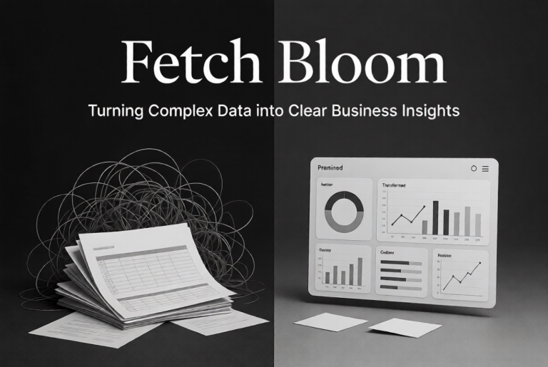 Fetch Bloom: Turning Complex Data into Clear Business Insights